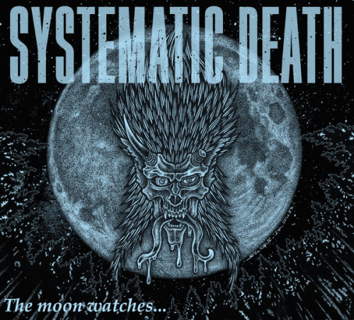 Systematic Death : The Moon Watches...